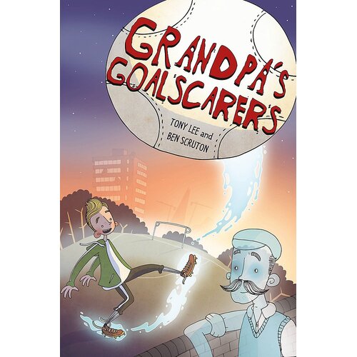 EDGE: Bandit Graphics: Grandpa&#39;s Goalscarers Hardcover Novel Book