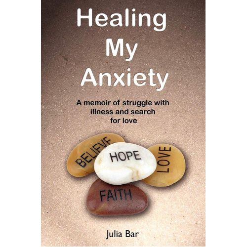 Healing My Anxiety -Julia Bar Book