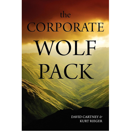 The Corporate Wolf Pack -Cartney, David,Rieger, Kurt Book