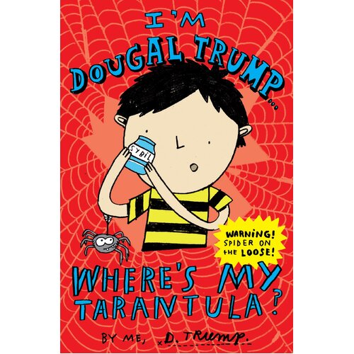I&#39;m Dougal Trump . . . Where&#39;s My Tarantula? Jackie Marchant Paperback Book