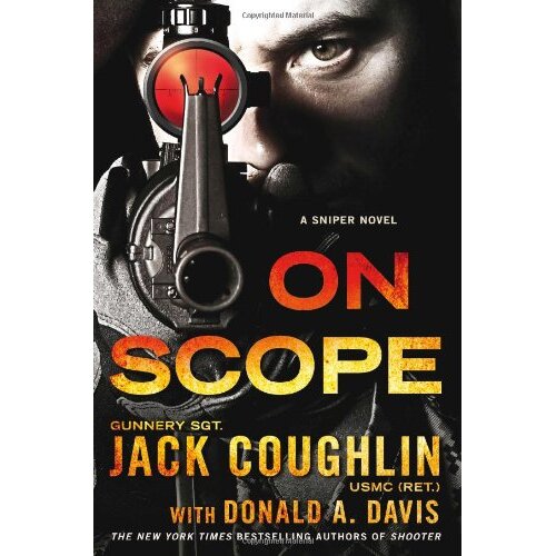 On Scope: A Sniper Novel 7 Jack Coughlin Donald A Davis Paperback Book
