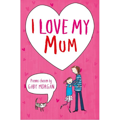 I Love My Mum Jane Eccles Gaby Morgan Paperback Book