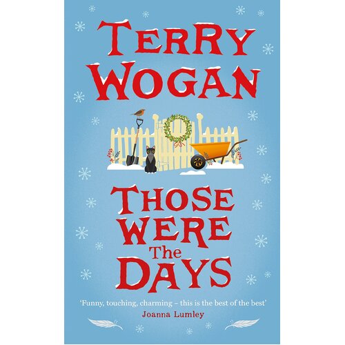 Those Were the Days Wogan, Sir Terry, OBE Hardcover Book