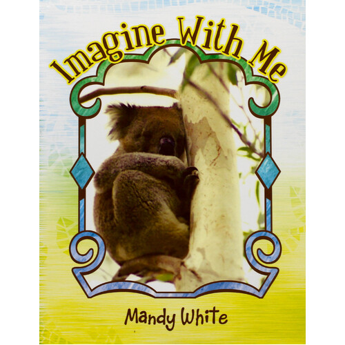 Imagine with Me -Mandy White Paperback Book