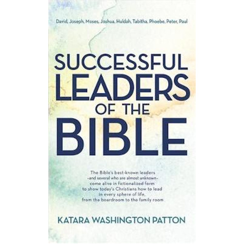 Successful Leaders of the Bible -Katara Washington Patton Book
