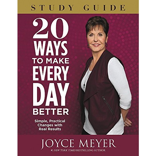 20 Ways to Make Every Day Better: Simple, Practical Changes with Real Results