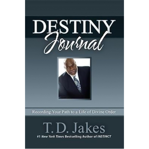 Destiny Journal: Recording Your Path to a Life of Divine Order Book