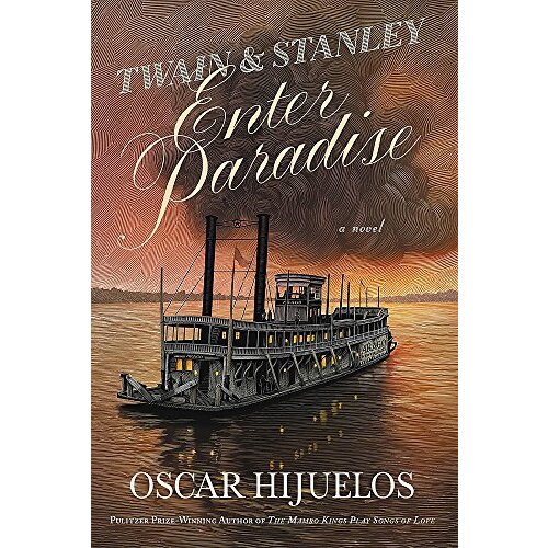 Twain And Stanley Enter Paradise -Hijuelos, Oscar Fiction Novel Book