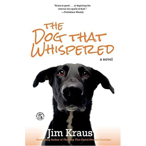 The Dog That Whispered -Jim Kraus Religion Book