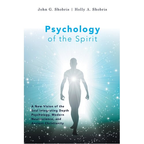 Psychology of the Spirit John G Shobris Paperback Book