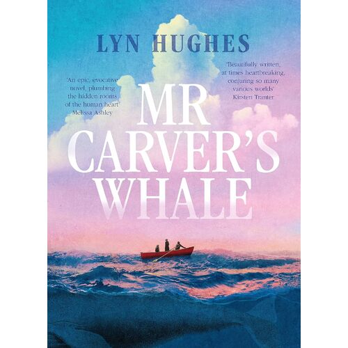 Mr Carvers Whale: A brilliant and captivating new historical literary fiction novel for readers of THE SEVEN MOONS OF MAALI ALMEIDA, THE ISLAND 