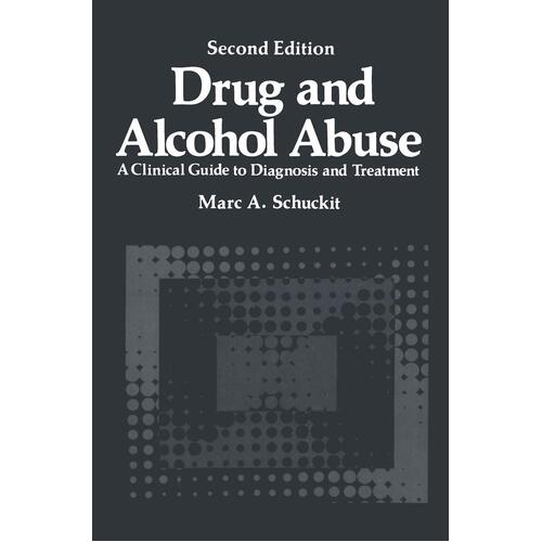 Drug and Alcohol Abuse Marc A Schuckit Paperback Book
