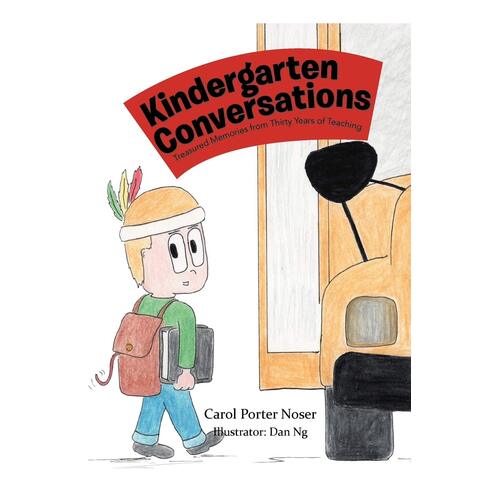 Kindergarten Conversations: Treasured Memories from Thirty Years of Teaching
