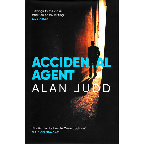 Accidental Agent -Alan Judd Fiction Novel Book