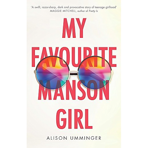 My Favourite Manson Girl -Alison Umminger Children&#39;s Book