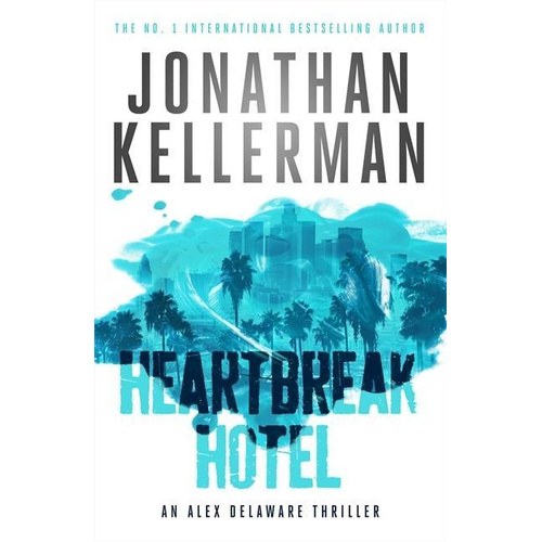 Heartbreak Hotel (Alex Delaware series, Book 32) Book