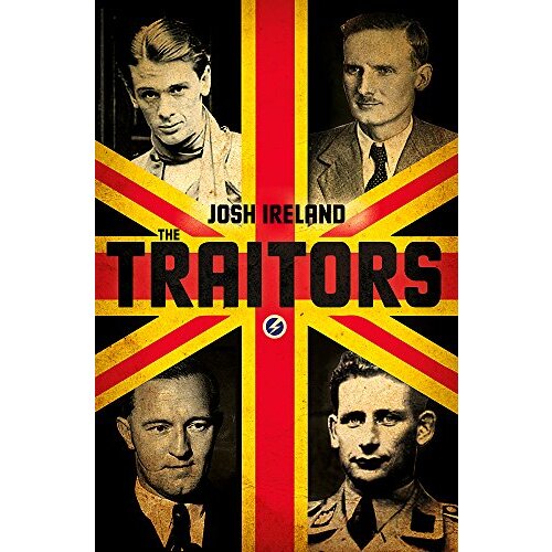The Traitors: A True Story of Blood, Betrayal and Deceit - History Book