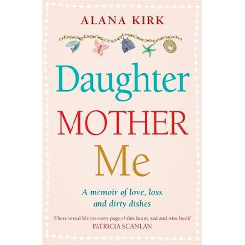 Daughter, Mother, Me Book