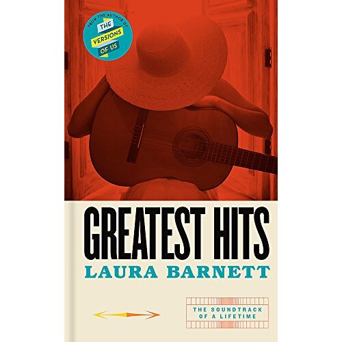 Greatest Hits: From the bestselling author of The Versions of Us