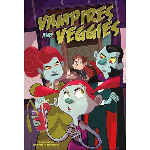 Vampires and Veggies (Monster Heroes Monster Heroes): Monster Heroes)