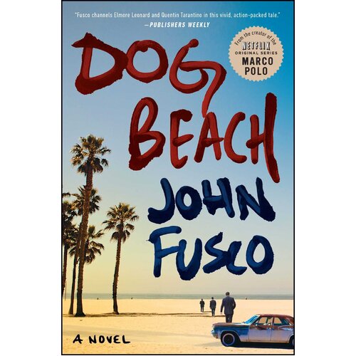 Dog Beach: A Novel John Fusco Paperback Novel Book