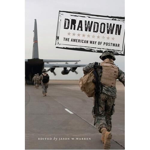 Drawdown: The American Way of Postwar (Warfare and Culture) Paperback Book