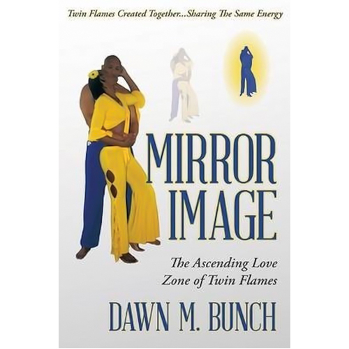 Mirror Image: The Ascending Love Zone of Twin Flames Book