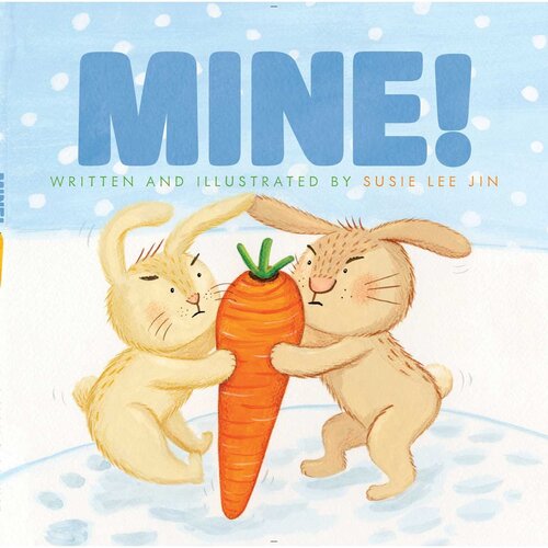 Mine! Susie Lee Jin Hardcover Book