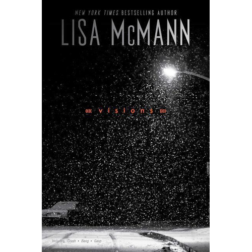 Visions: Crash; Bang; Gasp -Lisa McMann Book