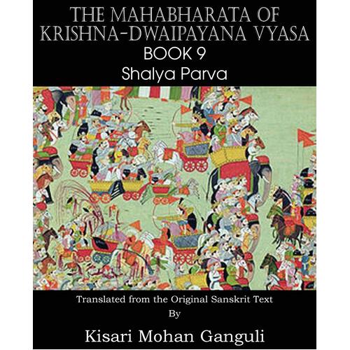 The Mahabharata of Krishna-Dwaipayana Vyasa Book 9 Shalya Parva Paperback