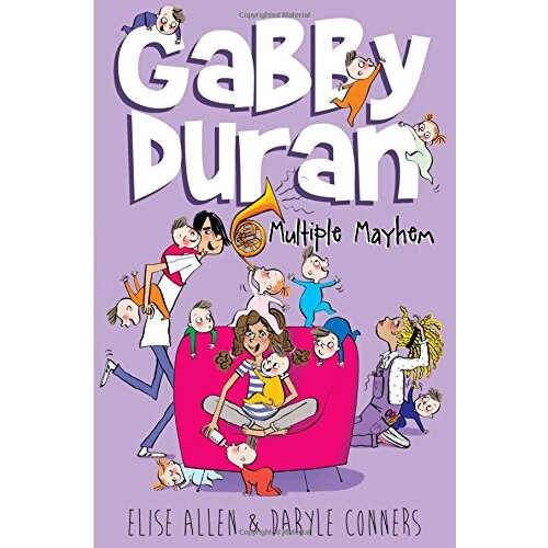 Gabby Duran, Book 3 Gabby Duran: Multiple Mayhem (Gabby Duran) - Children&#39;s