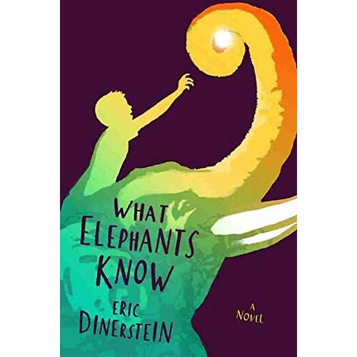 What Elephants Know -Professor Eric Dinerstein Children&#39;s Book