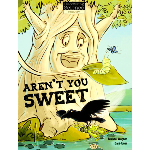 Aren&#39;t You Sweet -Dani Wagner Michael &amp; Jones Paperback Children&#39;s Book