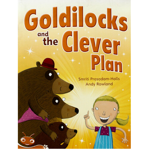 Goldilocks and the Clever Plan -Smriti Prasadam-Halls Paperback Children&#39;s Book