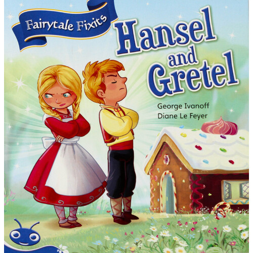 Fairytale Fixits - Hansel and Gretel -George Ivanoff Paperback Children&#39;s Book