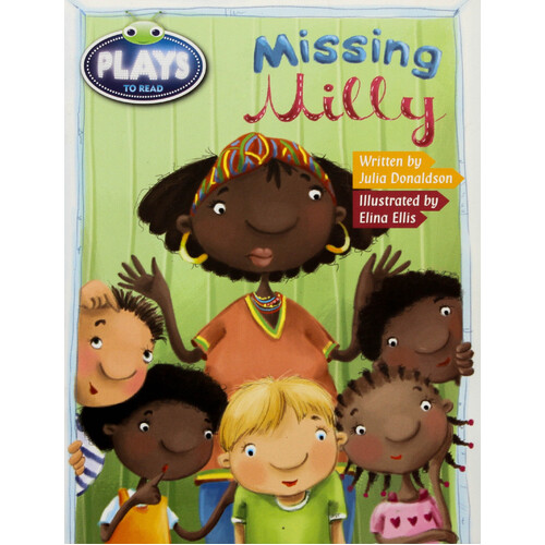 Missing Milly: Plays To Read -Julia Donaldson Paperback Children&#39;s Book