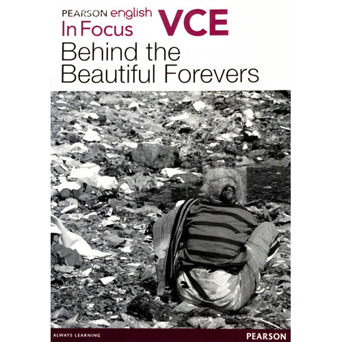 Behind the Beautiful Forevers: Pearson English VCE In Focus - Paperback Book