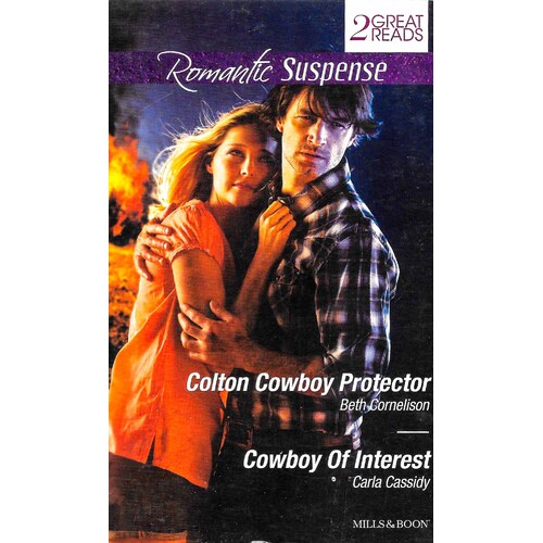Colton Cowboy Protector/Cowboy Of Interest Paperback Book