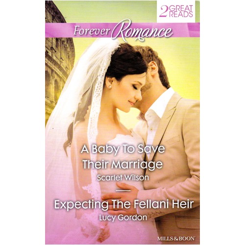 A Baby To Save Their Marriage/Expecting The Fellani Heir Paperback Book