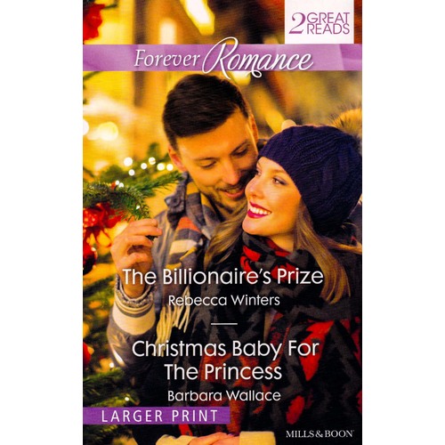 The Billionaire&#39;s Prize/ Christmas Baby for the Princess Paperback Book