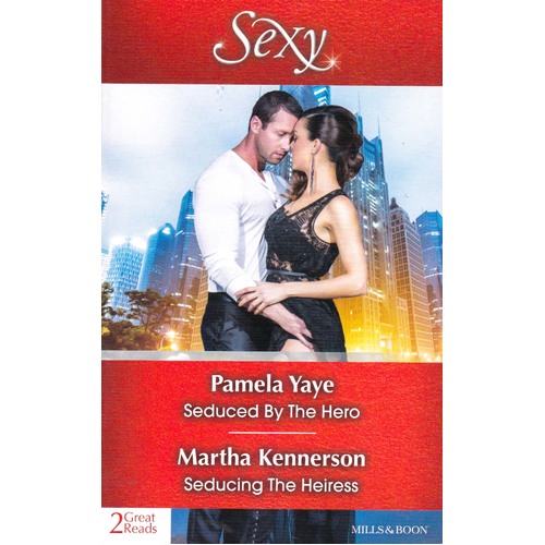 Seduced By The Hero/Seducing The Heiress Paperback Book