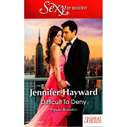 Difficult to Deny Jennifer Hayward Paperback Book