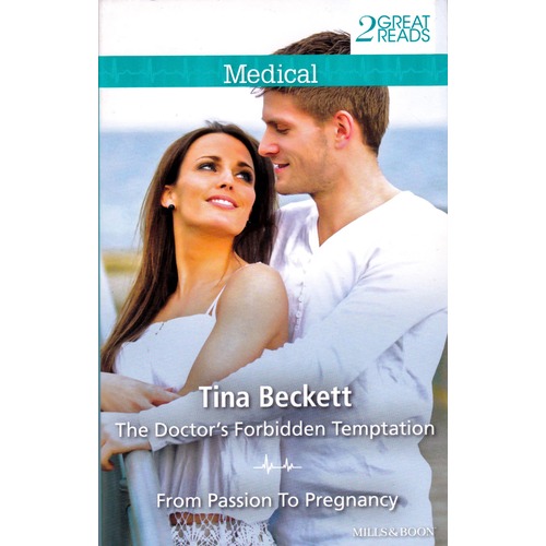 The Doctor&#39;s Forbidden Temptation/From Passion To Pregnancy Paperback Book