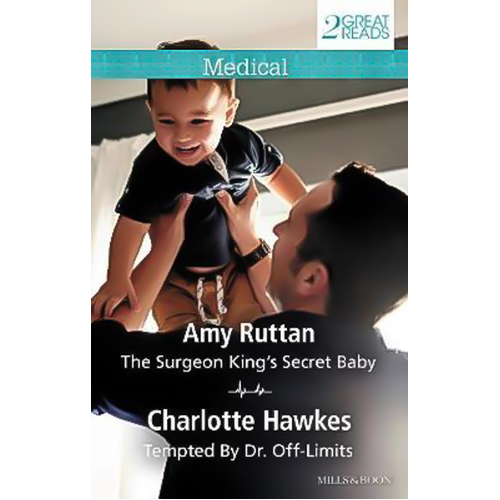 The Surgeon King&#39;s Secret Baby/Tempted By Dr. Off-Limits Book