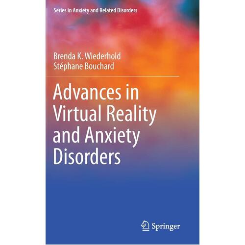 Advances in Virtual Reality and Anxiety Disorders Book
