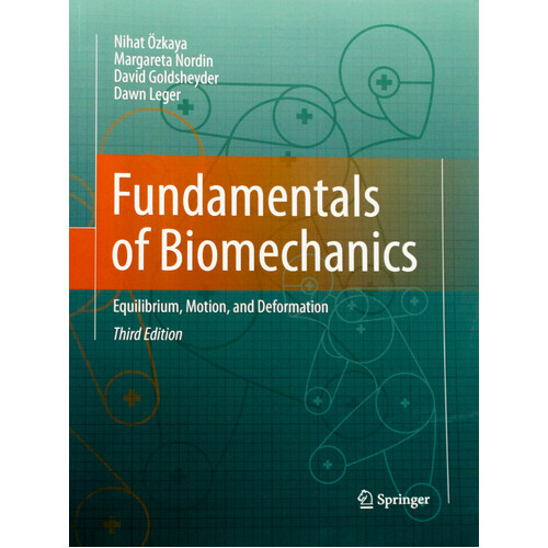 Fundamentals of Biomechanics: Equilibrium, Motion, and Deformation - Paperback