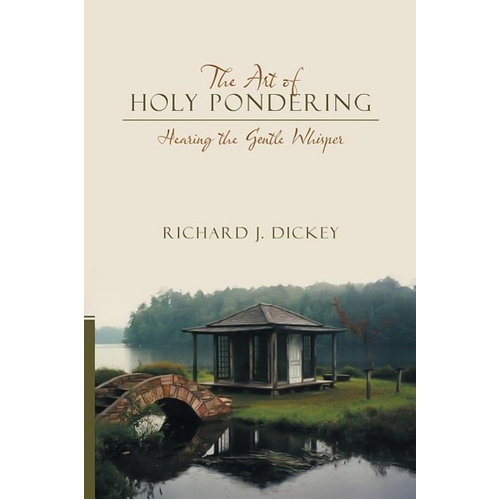 The Art of Holy Pondering: Hearing the Gentle Whisper Book