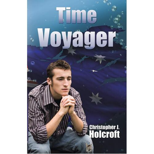 Time Voyager -Christopher J. Holcroft Book