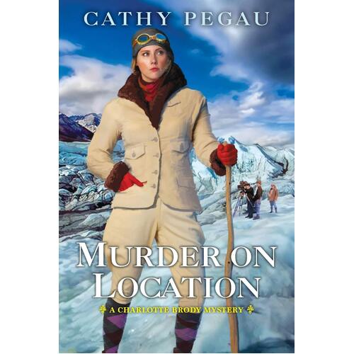 Murder on Location Cathy Pegau Paperback Book