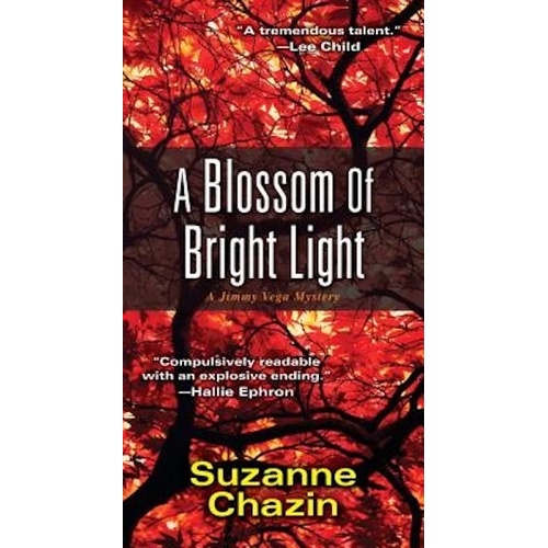 Blossom of Bright Light: A Jimmy Vega Mystery -Suzanne Chazin Novel Book